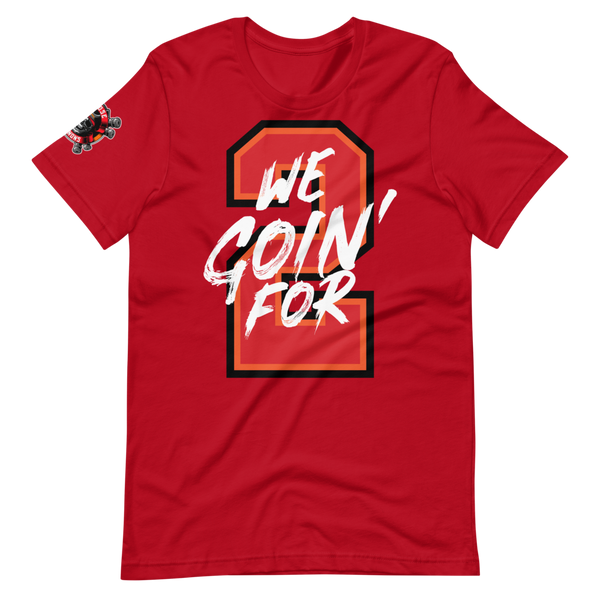 We Goin' For 2! | Red Tee
