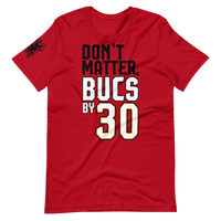 Don't Matter, Bucs by 30 | Red